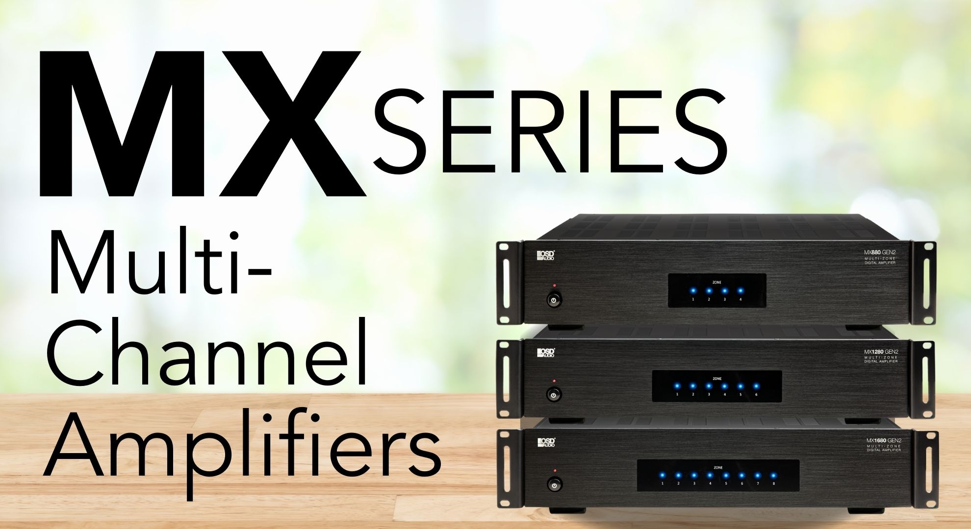 Upgrade Your Audio Experience with the New GEN2 MX Series Multi-Channel Amplifiers